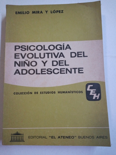 Psicología Evolutiva Del Niño Y Del Adolescente Mira Y López