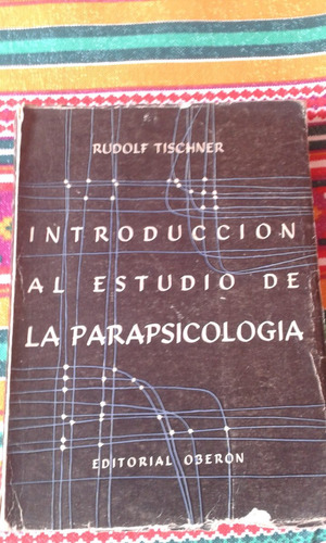 Tischner Introduccion Al Estudio Parapsicologia  Mdq C37