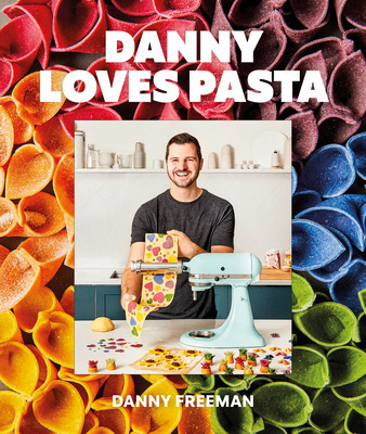 Libro Danny Loves Pasta: 75+ Fun And Colorful Pasta Shape...