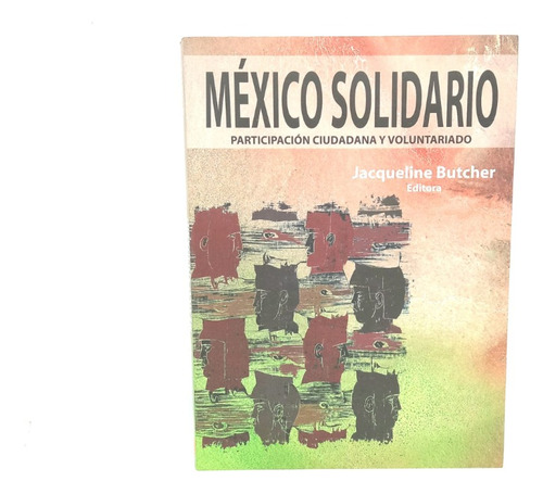 México Solidario - Participacion Ciudadana Y Voluntariado