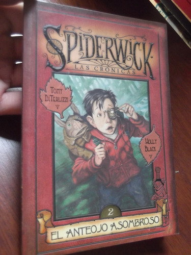 El Anteojo Asombroso Cronicas Spiderwick 2 Ediciones B