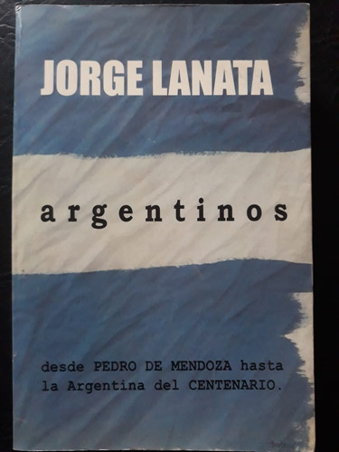 Argentinos Jorge Lanata Ediciones B