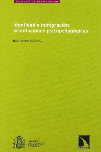 Libro Identidad E Inmigración Orientaciones Psicopedagógicas