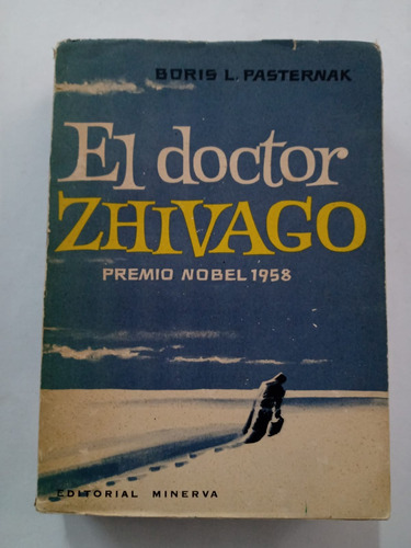 El Doctor Zhivago - Boris L. Pasternak