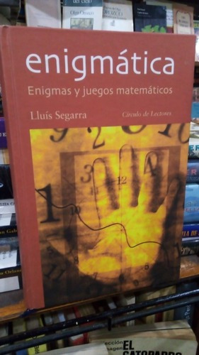 Lluis Segarra - Enigmatica Enigmas Y Juegos Matematicos&-.