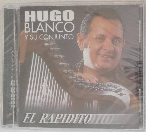 Hugo Blanco. El Rapidito. Cd Org Nuevo. Qqf. Ag.
