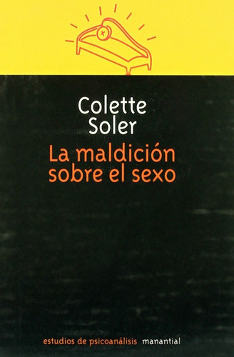 Libro La Maldicion Sobre El Sexo De Colette Soler 