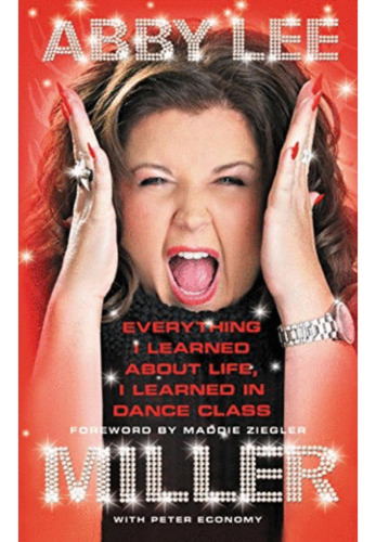 Libro Everything I Learned About Life, I Learned In Dance C