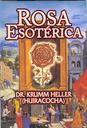 Libro Rosa Esotérica -  Hermetismo Y Rosacruces 
