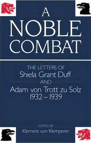 A Noble Combat, De Klemens Von Klemperer. Editorial Oxford University Press, Tapa Dura En Inglés