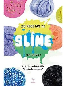 Libro 25 Recetas De Slime Sin Borax: Podras Crear Tus Propi