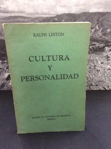 Cultura Y Personalidad - Ralph Linton   Antropología - Fce