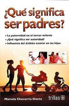 Libro Que Significa Ser Padres 4 Ed Nuevo