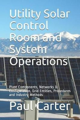 Libro Utility Solar Control Room And System Operations : ...