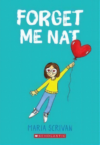 Forget Me Nat (nat Enough #2), De Maria Scrivan. Editorial Scholastic Us, Tapa Blanda En Inglés