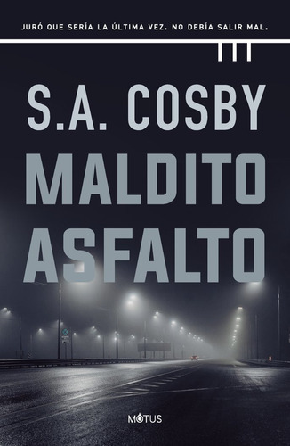 Maldito Asfalto, De Cosby, S.a.. Editorial Motus, Tapa Blanda En Español