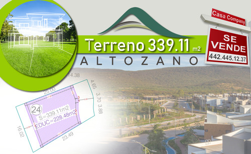 Se Vende Terreno En Altozano De 339.11 M2, Para Hacer Tu Nue