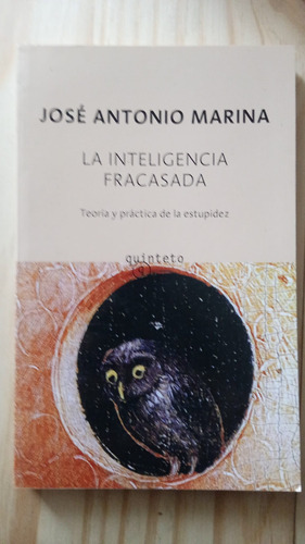 Inteligencia Fracasada / José Antonio Marina