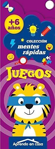 Aprendo En Casa - Juegos Mentes Rápidas 6+