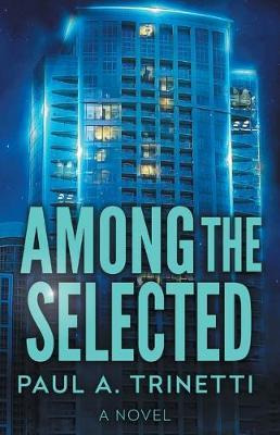 Libro Among The Selected - Paul A Trinetti