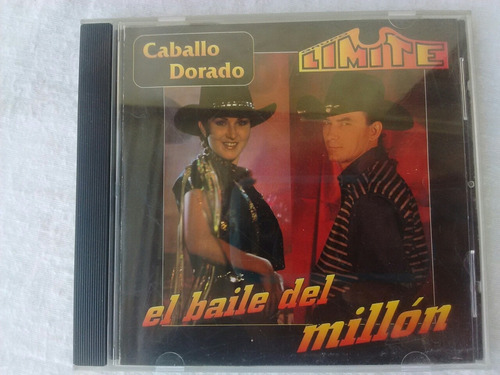 Límite Y Caballo Dorado El Baile Del Millón / 2 Promocion Cd