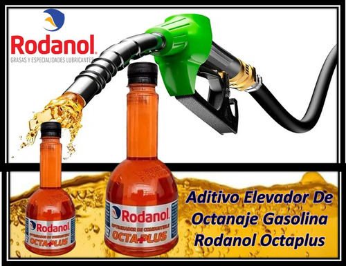 Aditivo Elevador De Octanaje Gasolina Rodanol Octaplus  