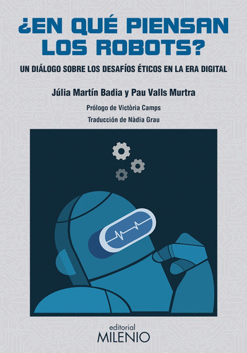 En Que Piensan Los Robots, De Martin Badia, Julia. Editorial Milenio Publicaciones S.l., Tapa Blanda En Español