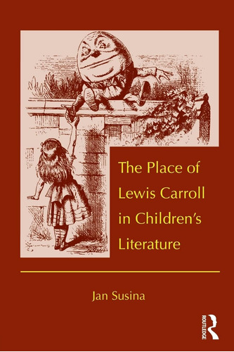 Libro: The Place Of Lewis Carroll In Childrenøs Literature