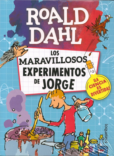 Los Maravillosos Experimentos De Jorge - Roald Dahl