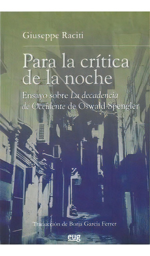 Para La Crãâtica De La Noche, De Raciti, Giuseppe. Editorial Universidad De Granada, Tapa Blanda En Español