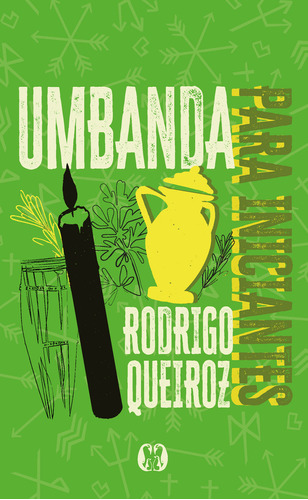 Umbanda para Iniciantes, de Rodrigo Queiroz. Editora Citadel, capa mole em português