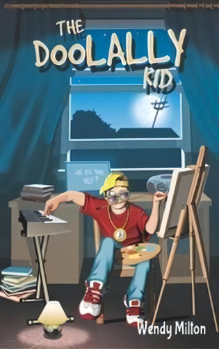 The Doolally Kid, De Wendy Milton., Vol. 1. Editorial Pawprint Publishing, Tapa Blanda En Inglés