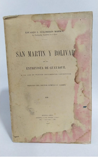 Libro San Martin Y Bolívar En La Entrevista De Guayaquil 