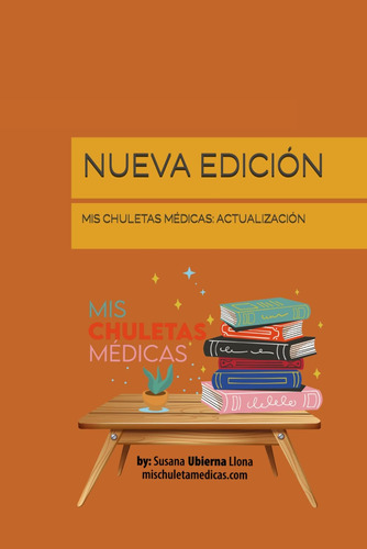 Libro: Mis Chuletas Médicas: Actualización: Nueva Edición (s