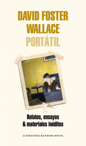 David Foster Wallace Portatil. David Foster Wallace. Random