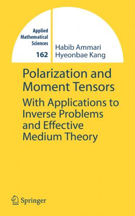 Libro Polarization And Moment Tensors - Habib Ammari