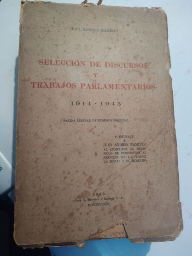 * Juan Andrés Ramirez - Seleccion De Discursos - 1914 - 1943