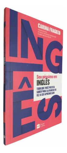 Sou Péssimo Em Inglês, De Carina Fragozo. Editora Harpercollins Em Português