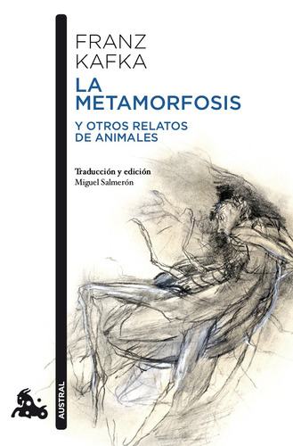 La metamorfosis y otros relatos de animales, de Kafka, Franz. Serie Austral Editorial Austral México, tapa blanda en español, 2013