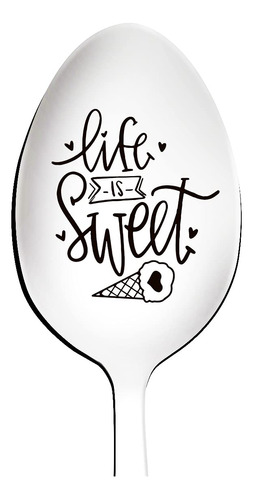 Life Is Sweet Cuchara Grabada Acero Inoxidable Regalo Para