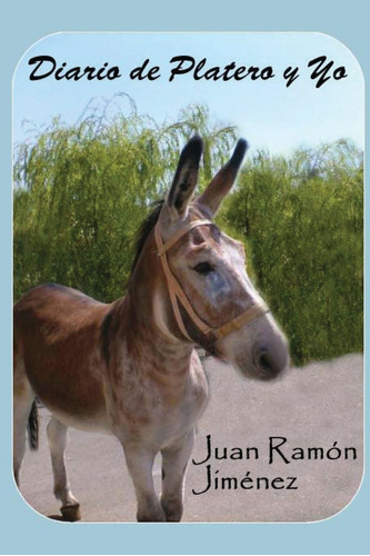 Libro: Diario De Platero Y Yo. (spanish Edition)