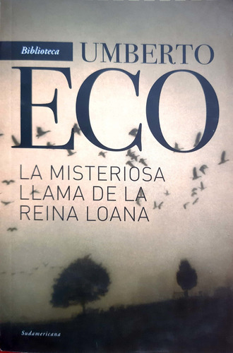 La Misteriosa Llama De La Reina Loana Eco Sudamericana # 