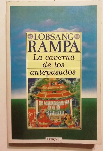 La Caverna De Los Antepasados -lobsang Rampa -troquel - 1993