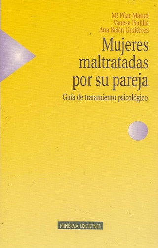 Libro Mujeres Maltratadas Por Su Pareja De Maria Pilar Matud