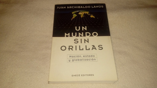 Un Mundo Sin Orillas - Luis Archibaldo Lanús (nuevo)