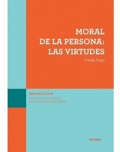 Libro (iscr) Moral De La Persona: Las Virtudes