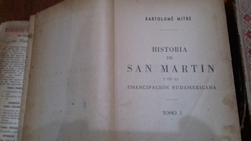 Historia De San Martin Y De La Emancipación Sudamericana