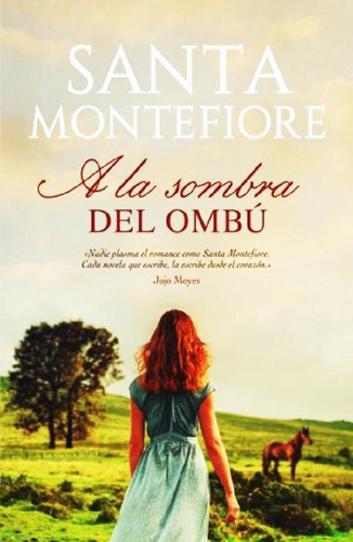 Libro - A La Sombra Del Ombu, De Santa Montefiore. Editoria