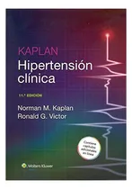 Comprar Kaplan. Hipertensión Clínica 11ed