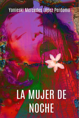 Libro: La Mujer De Noche: Historia De Una Striper En Las Veg